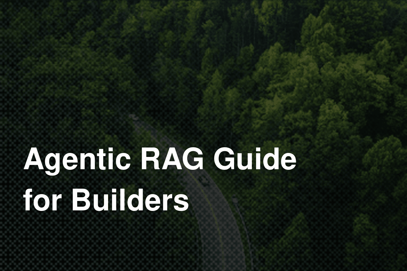 Agentic RAG Explained for Pipeline Builders hero
