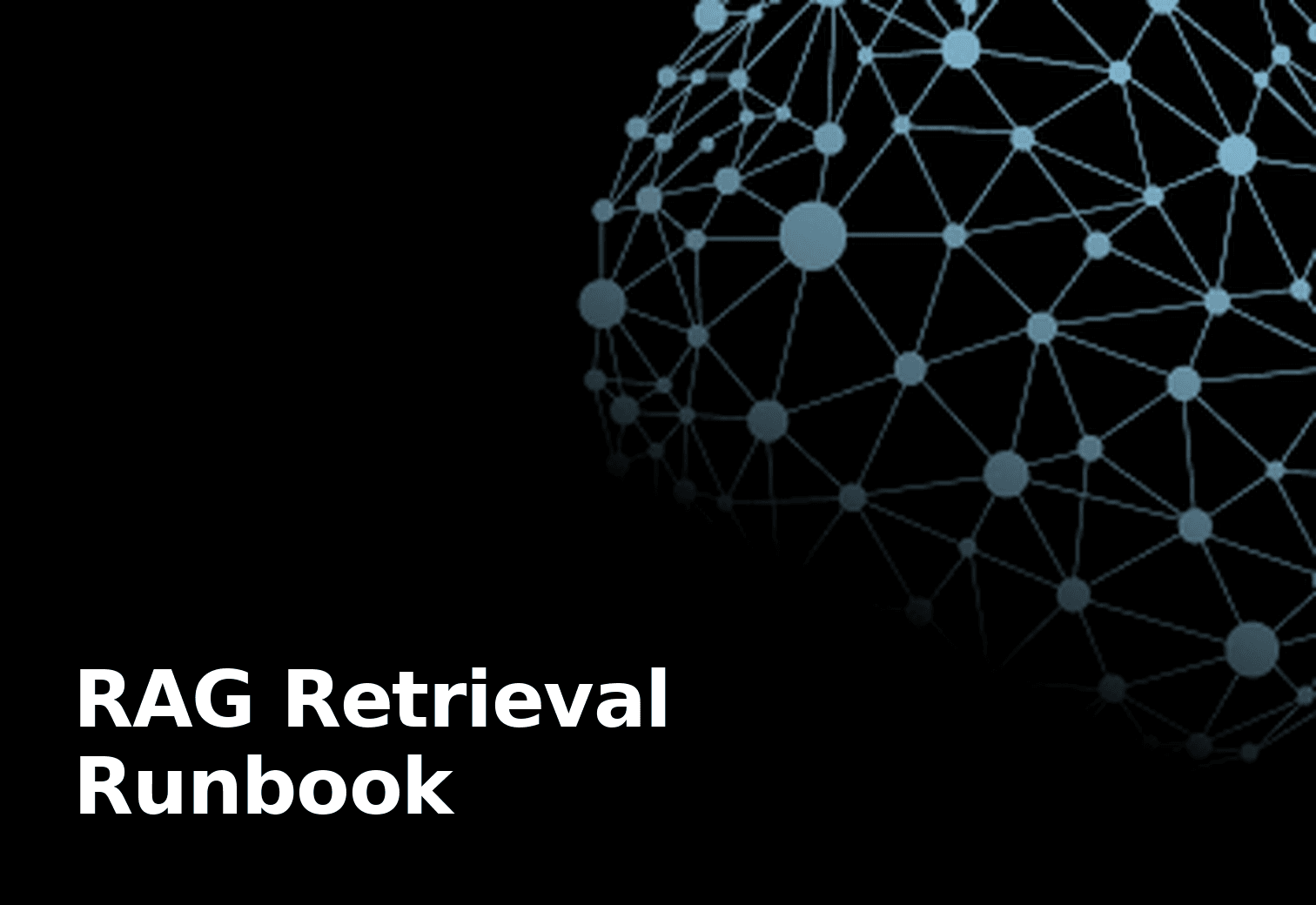A RAG On-Call Runbook for Retrieval Failures hero